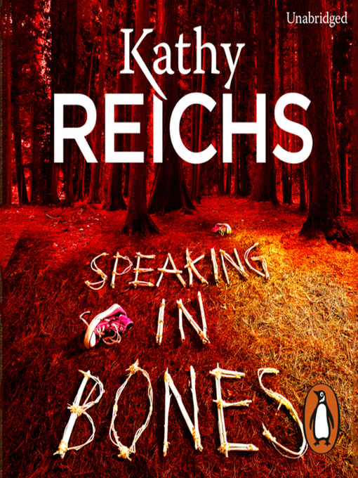 Title details for Speaking in Bones by Kathy Reichs - Available